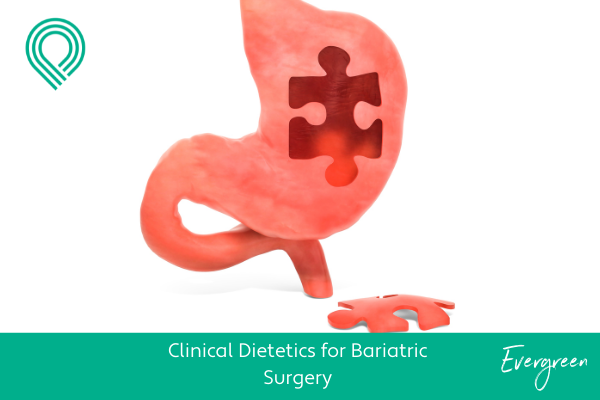 Clinical Dietetics for Bariatric Surgery