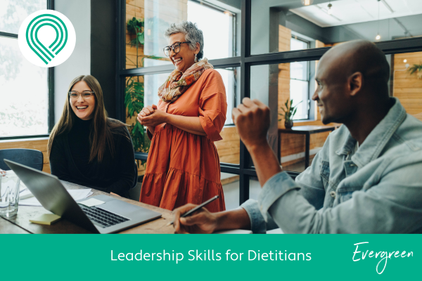 Leadership Skills for Dietitians