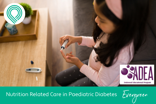Nutrition Related Care in Paediatric Diabetes
