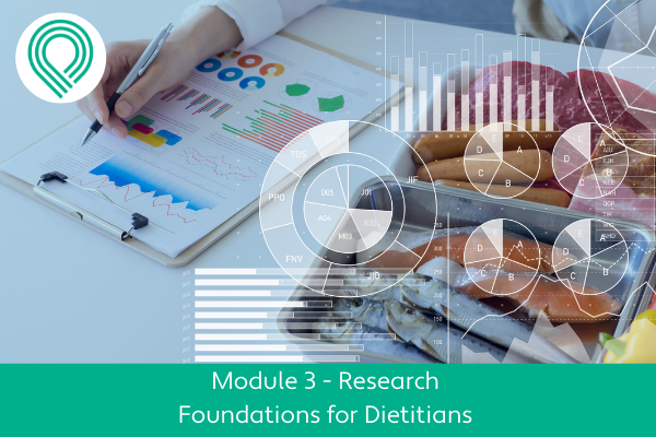 Research Foundations for Dietitians Module 3