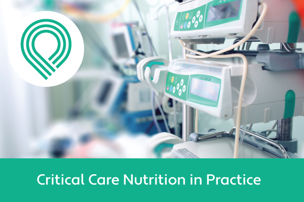 Critical Care Nutrition in Practice