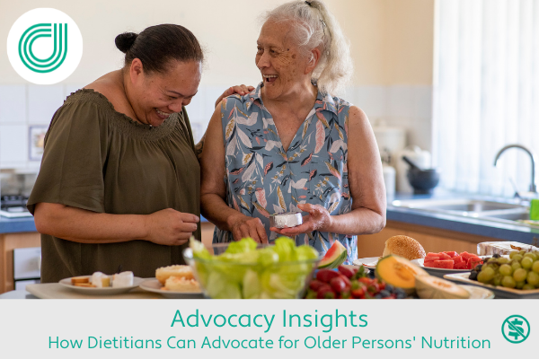 How Dietitians Can Advocate for Older Persons' Nutrition