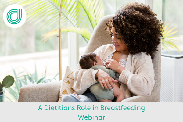 A Dietitian's Role in Breastfeeding