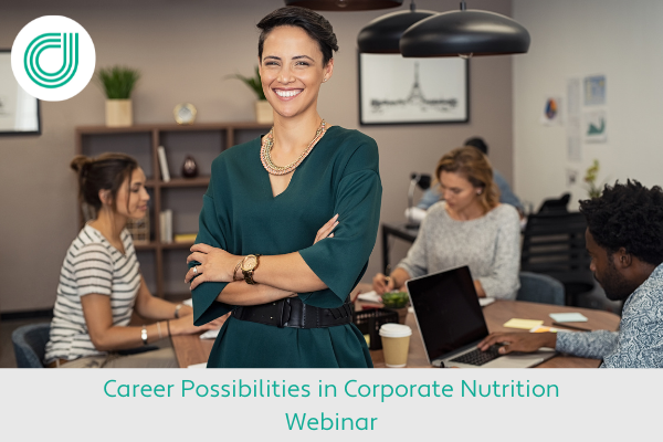 Career Possibilities in Corporate Nutrition - A showcase