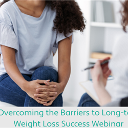 Overcoming the Barriers to Long-term Weight Loss Success