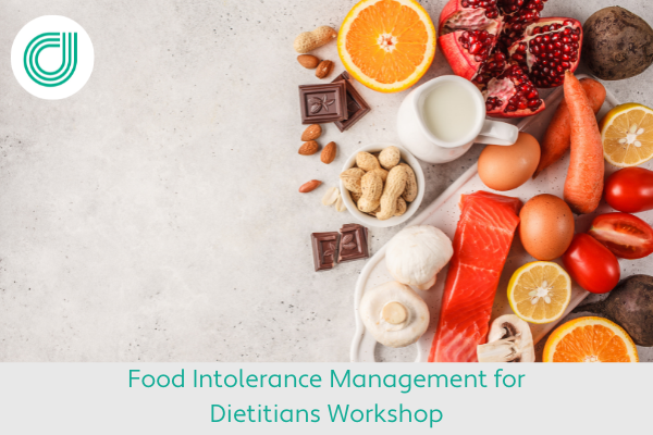 Food Intolerance Management for Dietitians Workshop